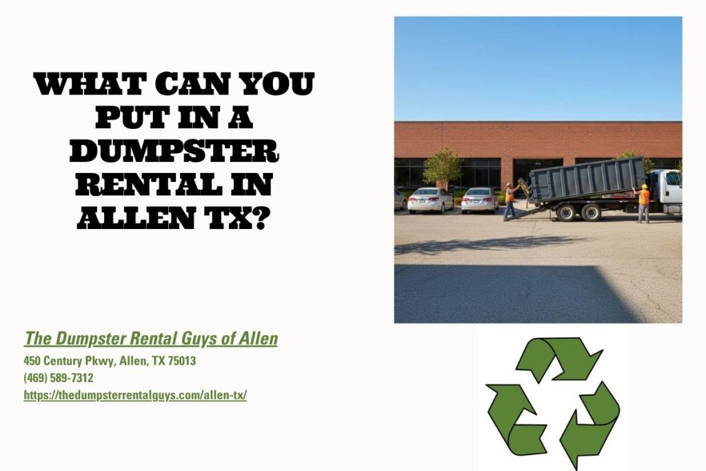 What Can You Put in a Dumpster Rental in Allen TX